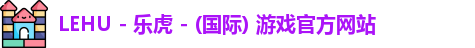 lehu乐虎国际
